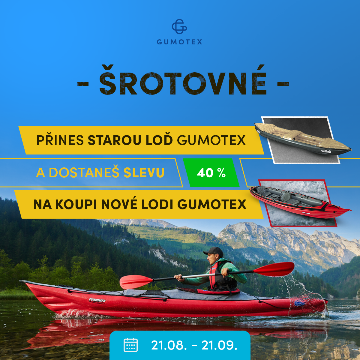 přines starou loď Gumotex a získej slevu 40% na novou